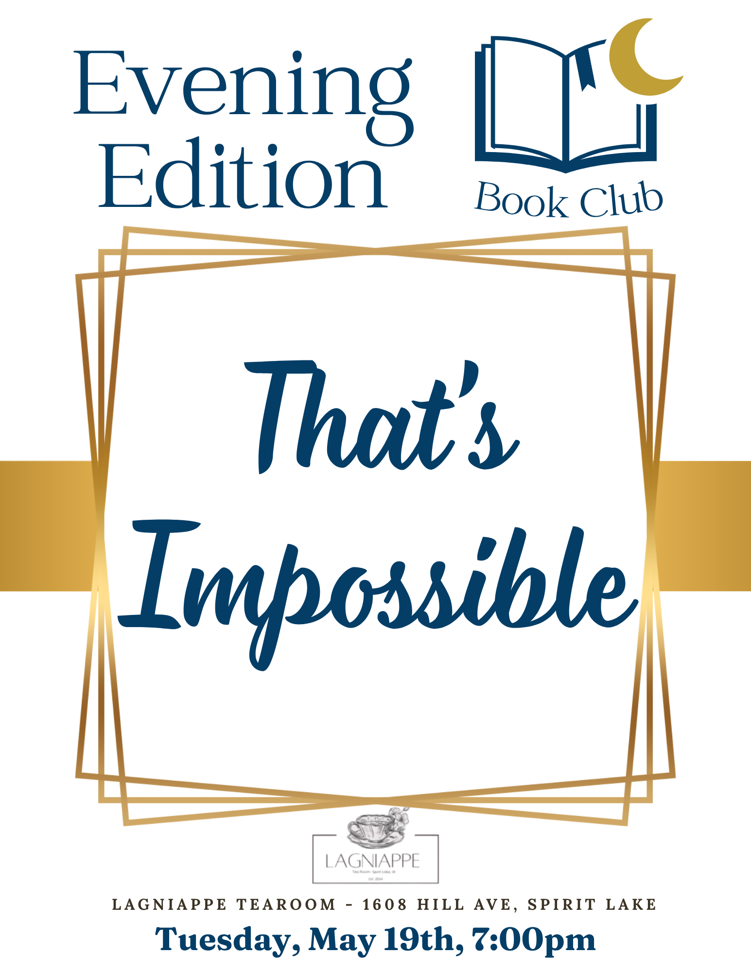 Evening Edition Book Club Flyer: Theme That's Impossible at Lagniappe Tearoom - 1608 Hill Ave, Spirit Lake - Tuesday, May 19th, 7pm